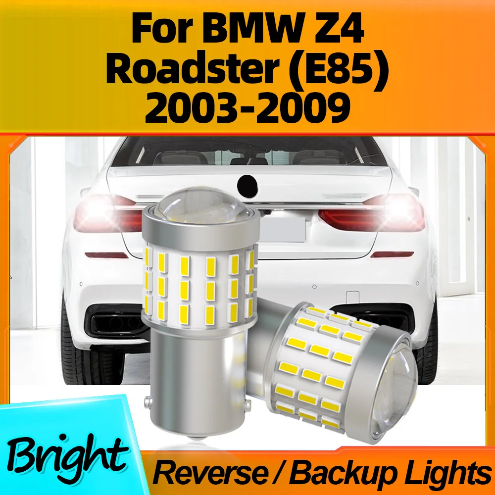 

2Pcs LED Bulbs 1156 BA15S P21W Car Lamps Reverse Backup Lights For BMW Z4 Roadster (E85) 2003 2004 2005 2006 2007 2008 2009