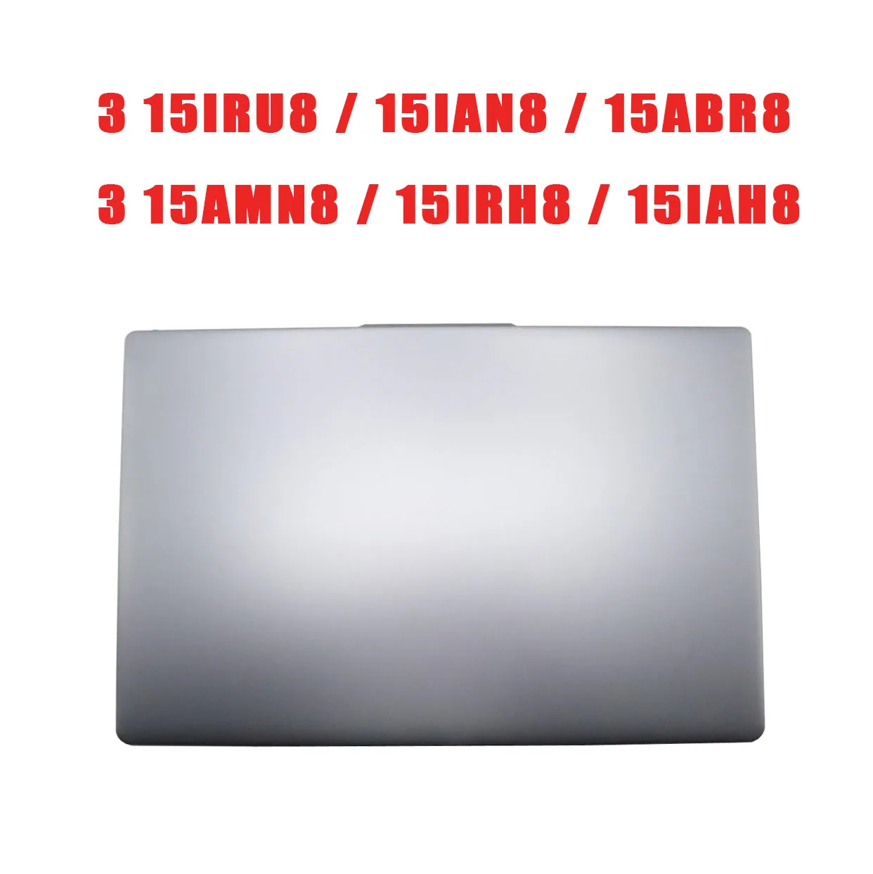 كمبيوتر محمول LCD الغطاء العلوي لينوفو ل IdeaPad ل سليم 3 15IRU8 3 15IAN8 3 15ABR8 3 15AMN8 3 15IRH8 3 15IAH8 5CB1K18632 الغطاء الخلفي