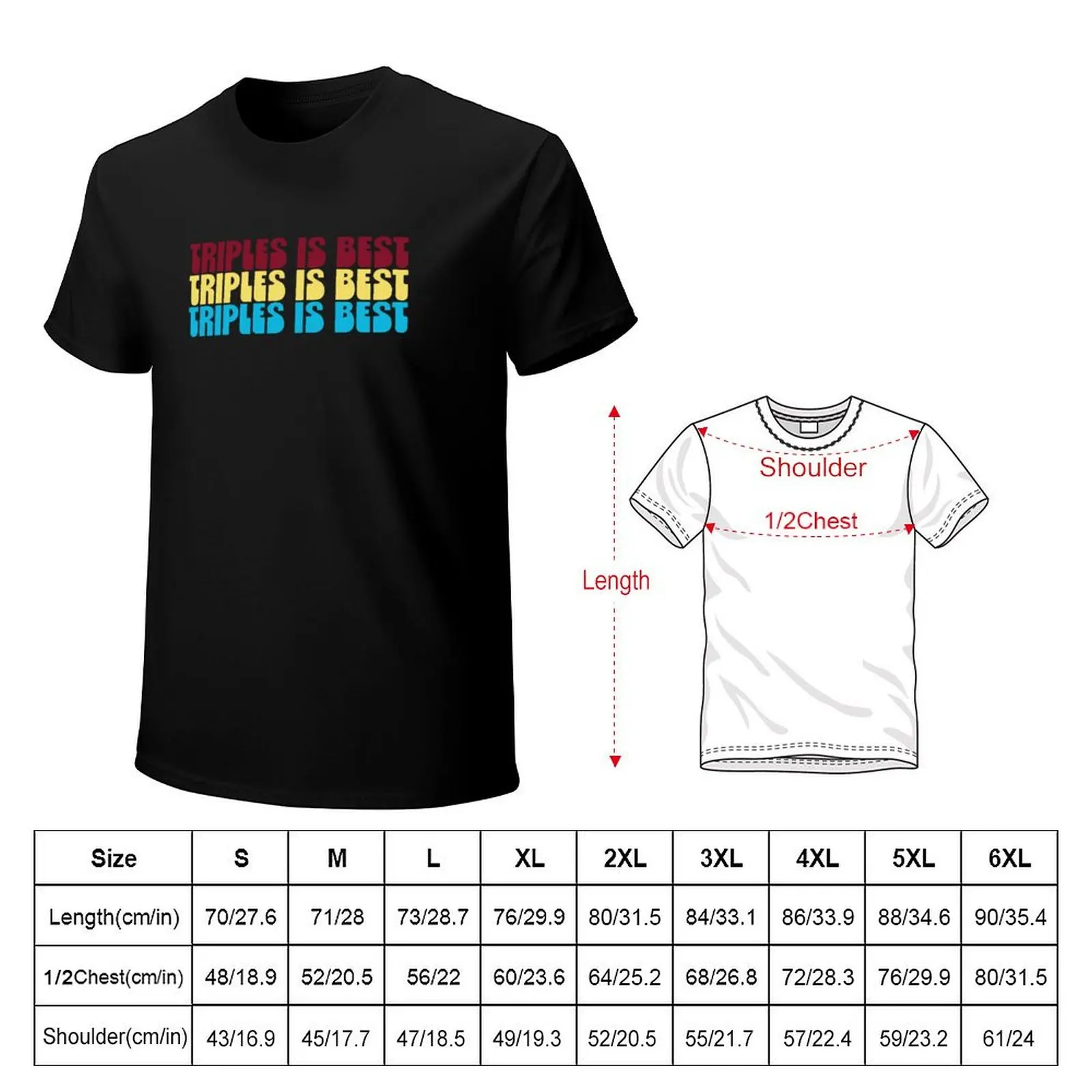 triples is best T-Shirt Large Size Soft Cotton T-Shirt