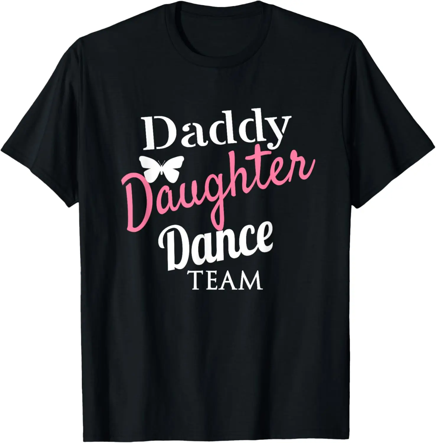 

Daddy Daughter Dance Team Matching Shirts for Dad & Daughter