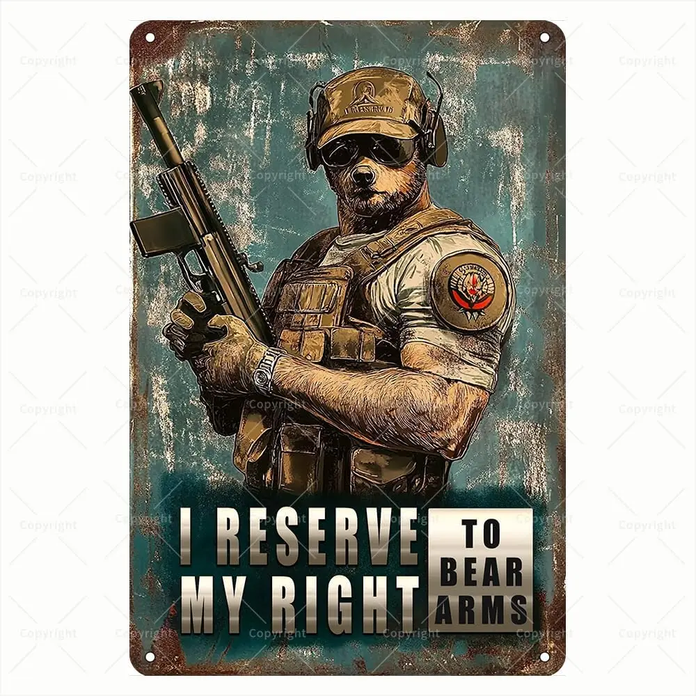 Retro Metal Sign - I Reserve My Right to Bear Arms Tactical Armed Bear with Rifle Tin Sign - Patriotic Wall Decor for Gun Owners