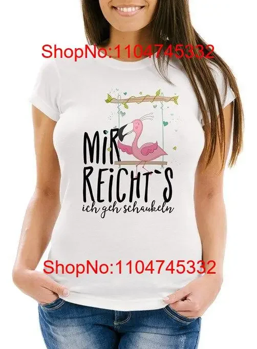 Damen T Shirt Flamingo Mir Reichts Ich Geh Schaukeln SprüChe Spruch Slim Fit Vi…