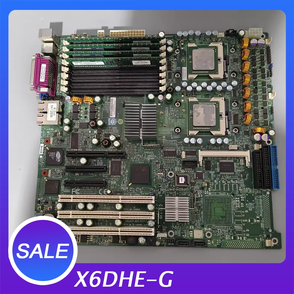 For SUPER-MICRO server motherboard X6DHE-G