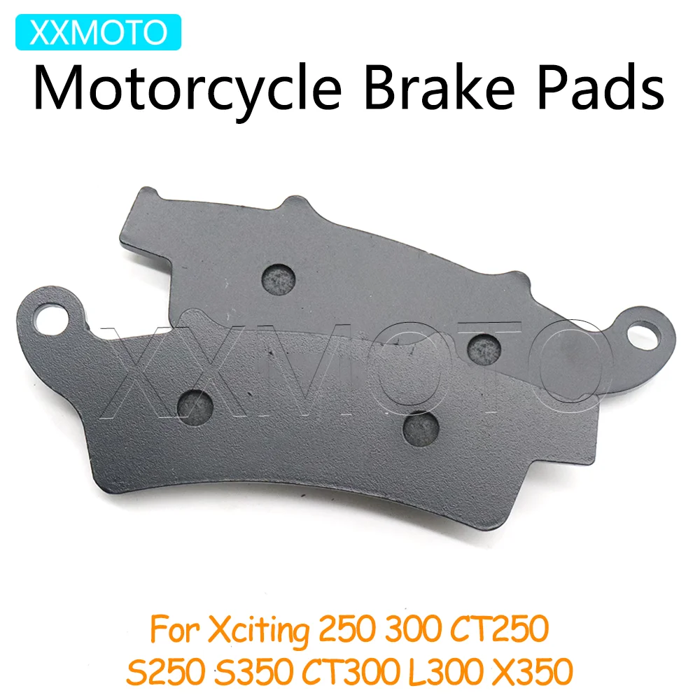 For KYMCO Xciting 250 300 CT250 S250 S350 CT300 L300 X350 Motorcycle CT 250 L 300 S X 350 Front Brake Pads Accessories