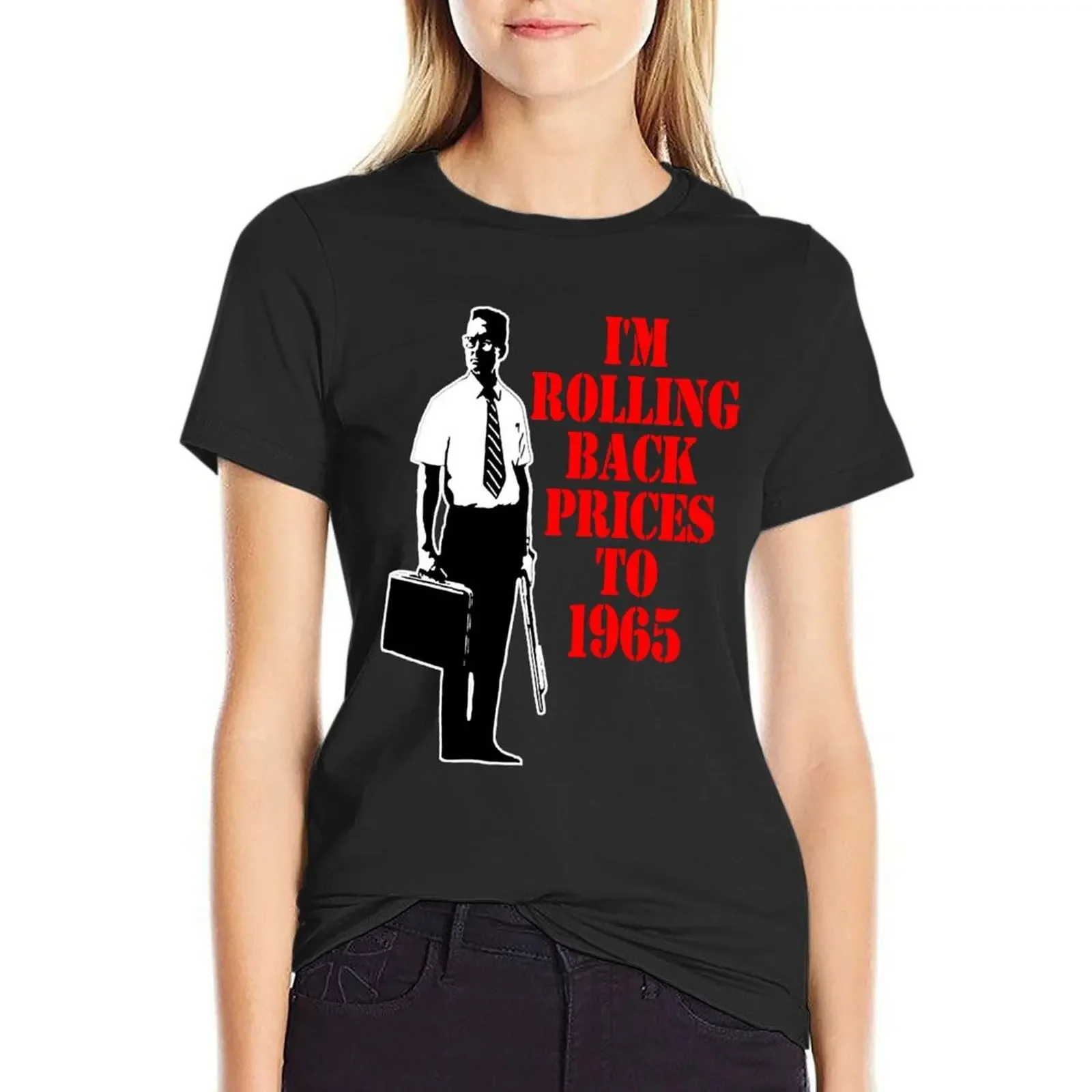 

Gift For Men I'M Rolling Back Prices To 1965 Idol Gifts Fot You T-Shirt female summer top cute t-shirts for Women