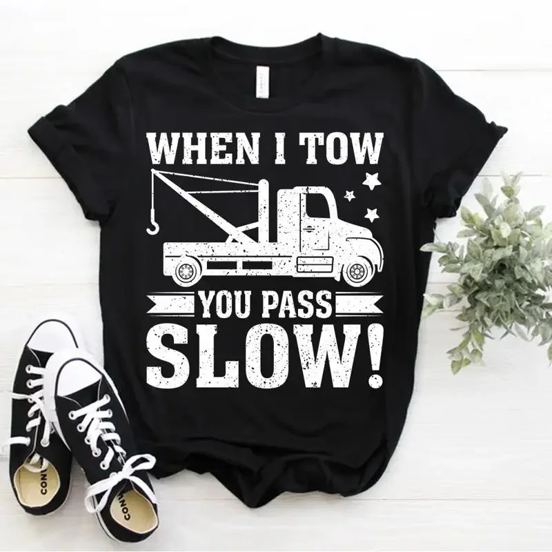 When I Tow Hook Chain Wrecker Towing Funny Tow Truck Driver T Shirt Size S 5xl
