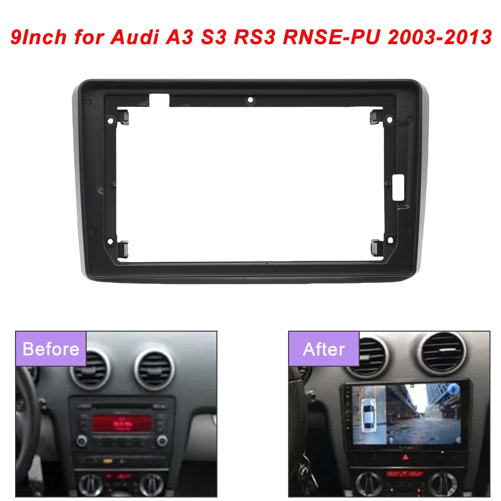 

9Inch 2Din Car Audio Big Screen DVD Dash Installation Adapter Panel Fascia Frame Kit for Audi A3 S3 RS3 RNSE-PU 2003-2013