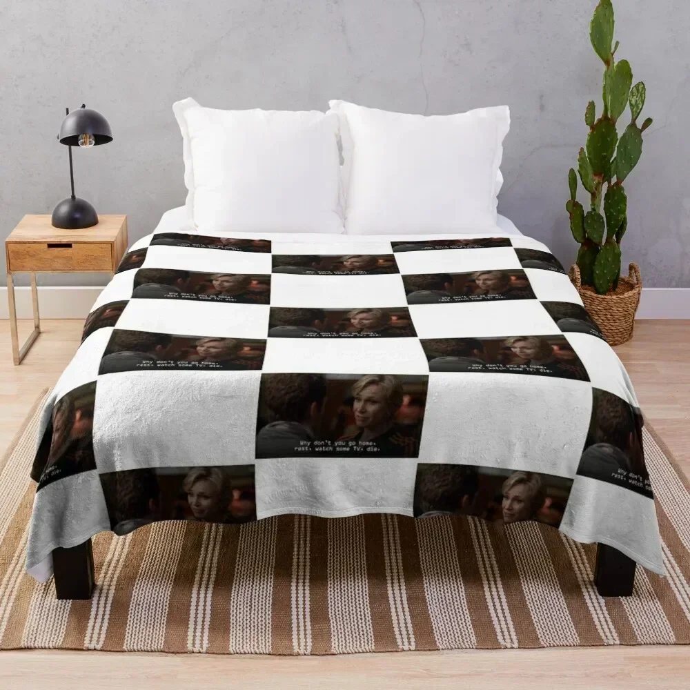 

Glee - Sue Why don't you go home, rest, watch some tv, die. Throw Blanket Hairy Shaggy Decoratives Large Blankets