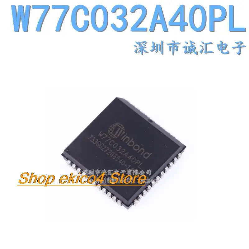 Original stock  W77C032A40PL   PLCC44  MCU