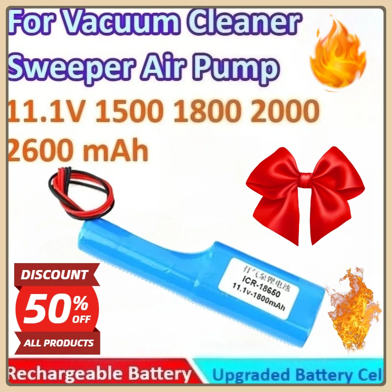 

New 2000/2600/1500/1800 mAh 11.1V Brand Vehicle-mounted Electric Air Pump Lithium Battery for Vacuum Sweeper/Cleaner Air Pump