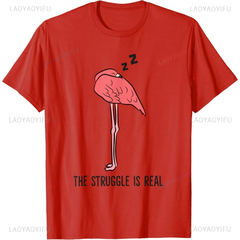 Tired Flamingo Lazy Flamingo The Struggle Is Real T-Shirt Casual Fashion Loose Harajuku Streetwear Summer Breathe Comfort Tshirt