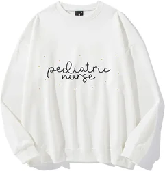 Floral Pediatric Nurse Sweatshirt, Peds Nurse Sweatshirts, Pediatric Sweatershirt, Nurse Funny Letter Sweatshirt