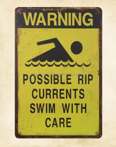 1pcs modern metal wall Warning Possible Rip Currents Swim With Care metal tin sign