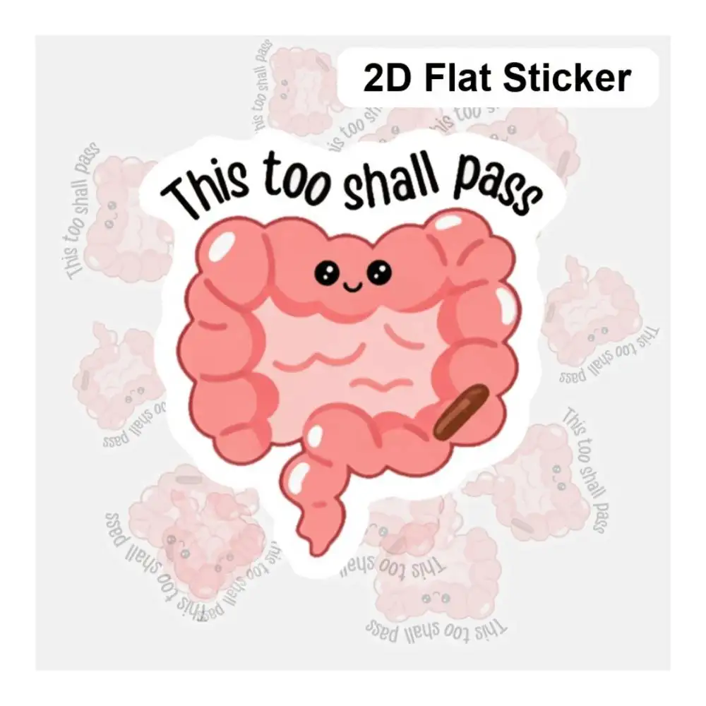 This Too Shall Pass Funny Sticker For Laptop, Water Cup, Phone, Refrigerator, Smooth Surfaces