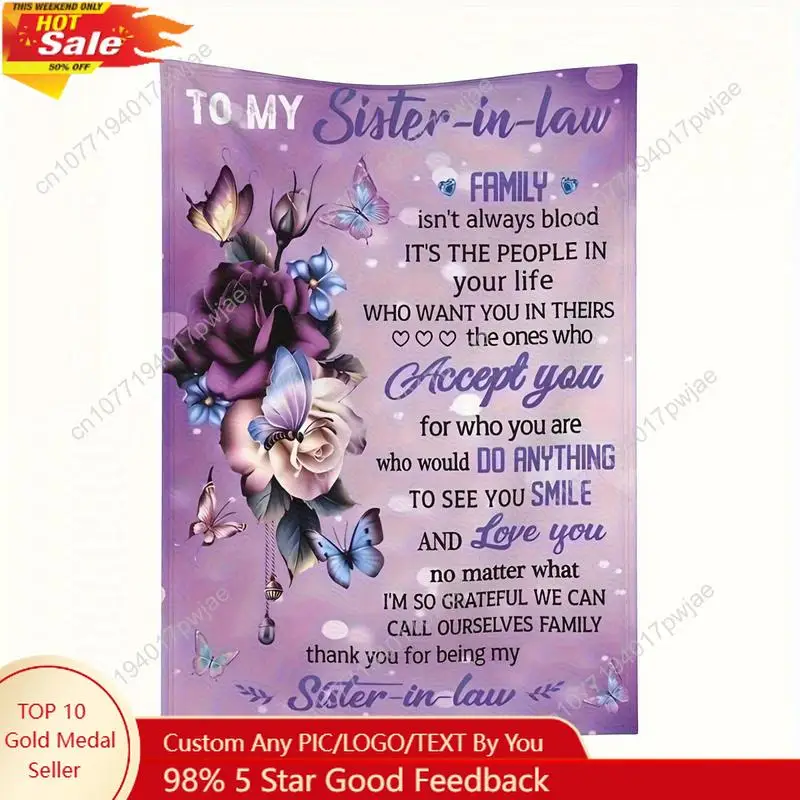 

Digital Printing Gift Blanket for Sister-in-Law Relatives Friends Family Suitable for Bed Sofa Office Custom blankets