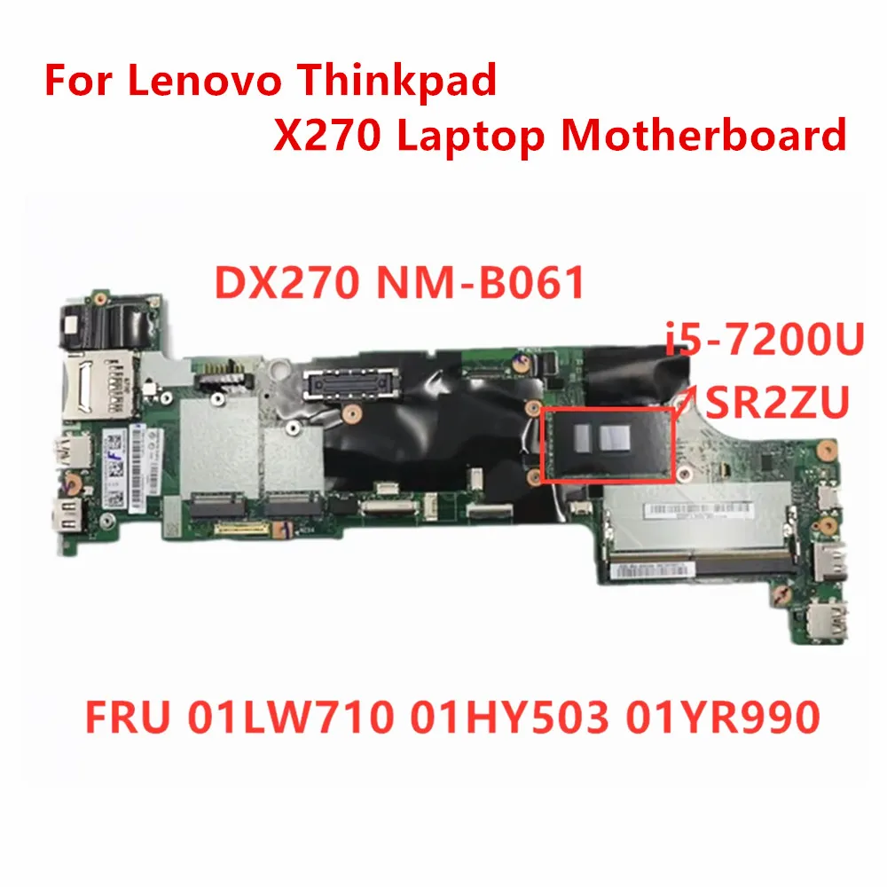 New Original Laptop Motherboard For Lenovo Thinkpad X270 I5-72000U Notebook Motherboard FRU 01LW710 01HY503 01YR990