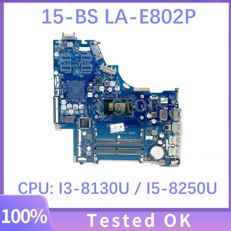 Mainboard L15871-601 778192-005 934908-601 LA-E802P With I3-8130U/I5-8250U CPU For HP 15-BS 250 G6 Laptop Motherboard 100%Tested