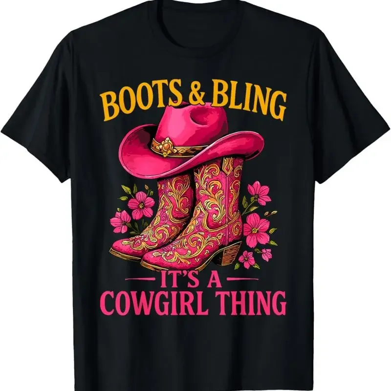Cowgirl Lover Boots And Bling Its A Thing Country T Shirt