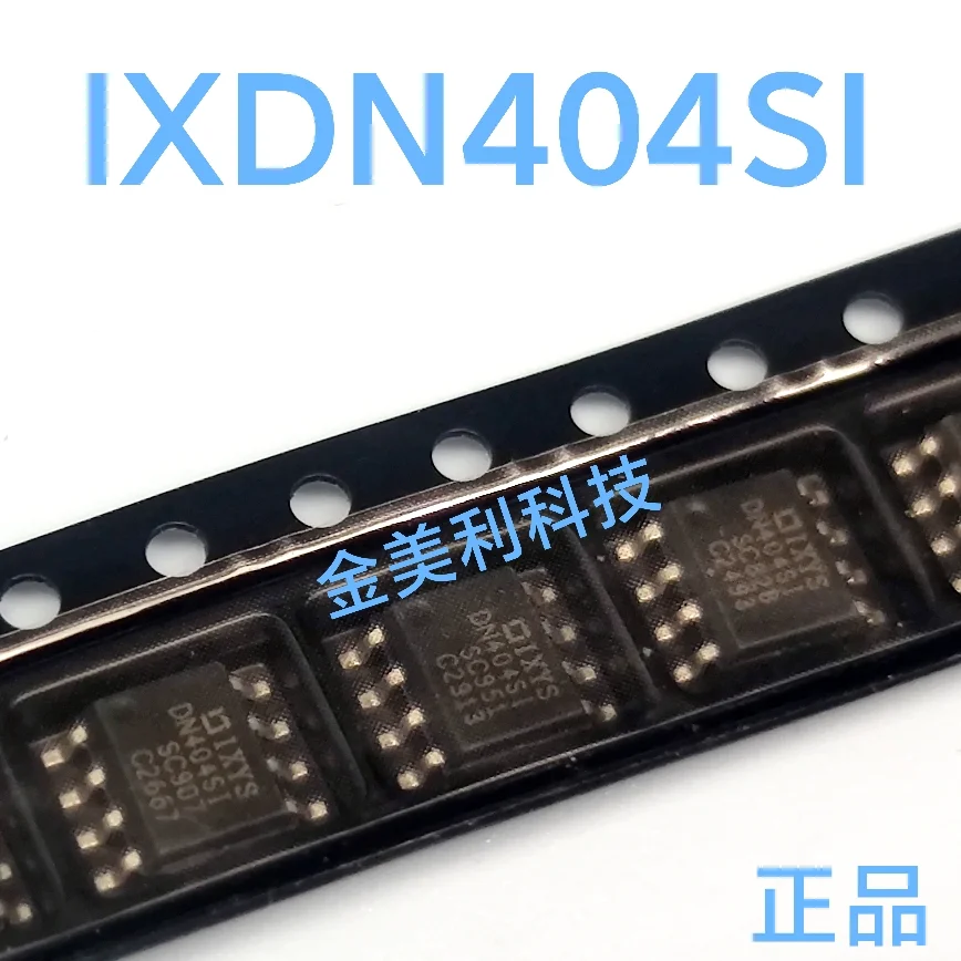 

IXDN404SI DN404SI IXDN409 IXDN409SIA IXDN502 IXDN502SIA IXDN602 IXDN602SIA Authentic chip :SOIC-8