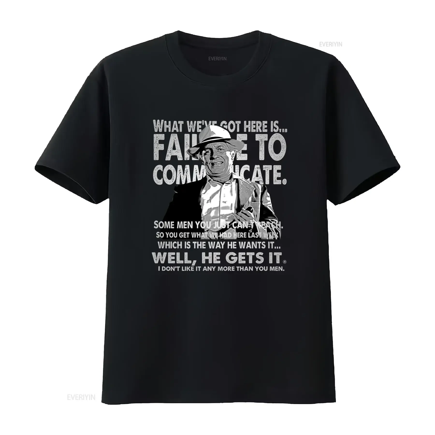 Captain Cool Hand Luke What We've Got Here Fail To Communicate Quote T Shirt vintage Washed Breathable Top For Everyday Wear
