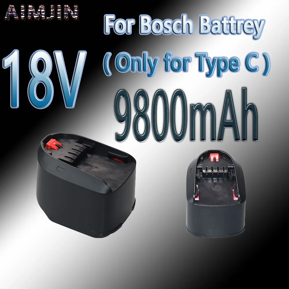 

9.8Ah Li-ion Battery for Bosch 18V Type C Power Tools AHS48LI, PSB 18 LI-2,PST 18 LI,PSR18LI-2 fit Charger AL1810CV, AL1830CV