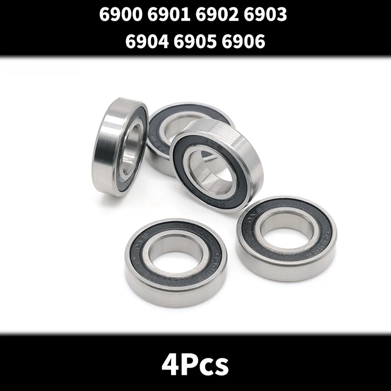 4Pcs 6900 10x22x6,  6901 12x24x6, 6902 15x28x7, 6903 17x30x7, 6904 20x37x9, 6905 25X42X9, 6906 30x47x9 ZZ/2RS Ball Bearings