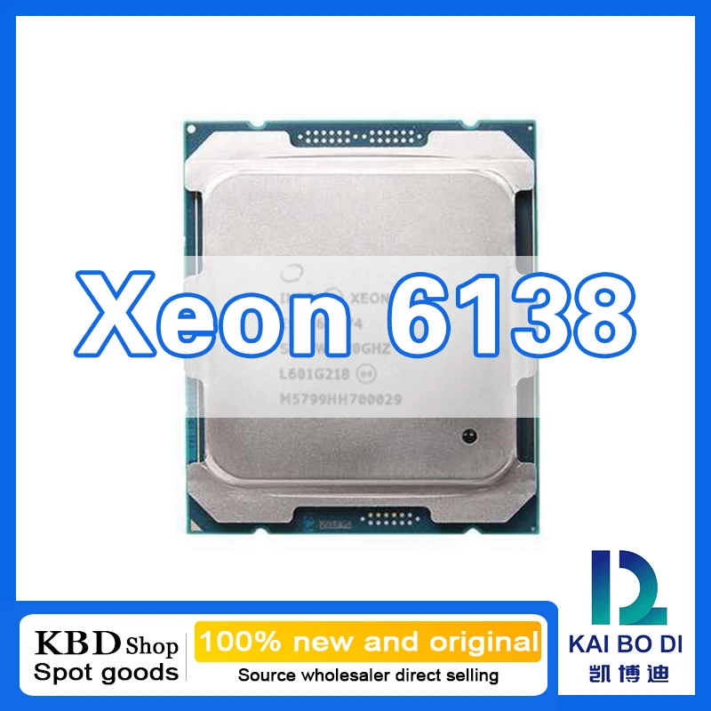 Xeon Gold 6138 CPU 20 Cores 40 Threads 2.00GHz 100%NEW and ORIGINAL CPU Central Processor Unit