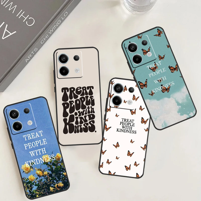 Treat People With Kindness Case For Xiaomi Redmi Note 12 11 10 9 13 Pro Plus 9S 10S 11S 12S Redmi 13C 9C 10C 12C Cover