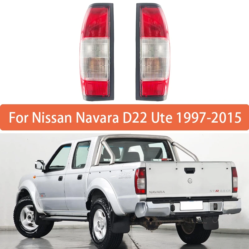 Tail Light For Nissan Navara D22 Ute Pickup DX ST ST-R 1997 1998 1999 2000 2001-2015 Rear Taillight Warning Light RLN026-EU-L