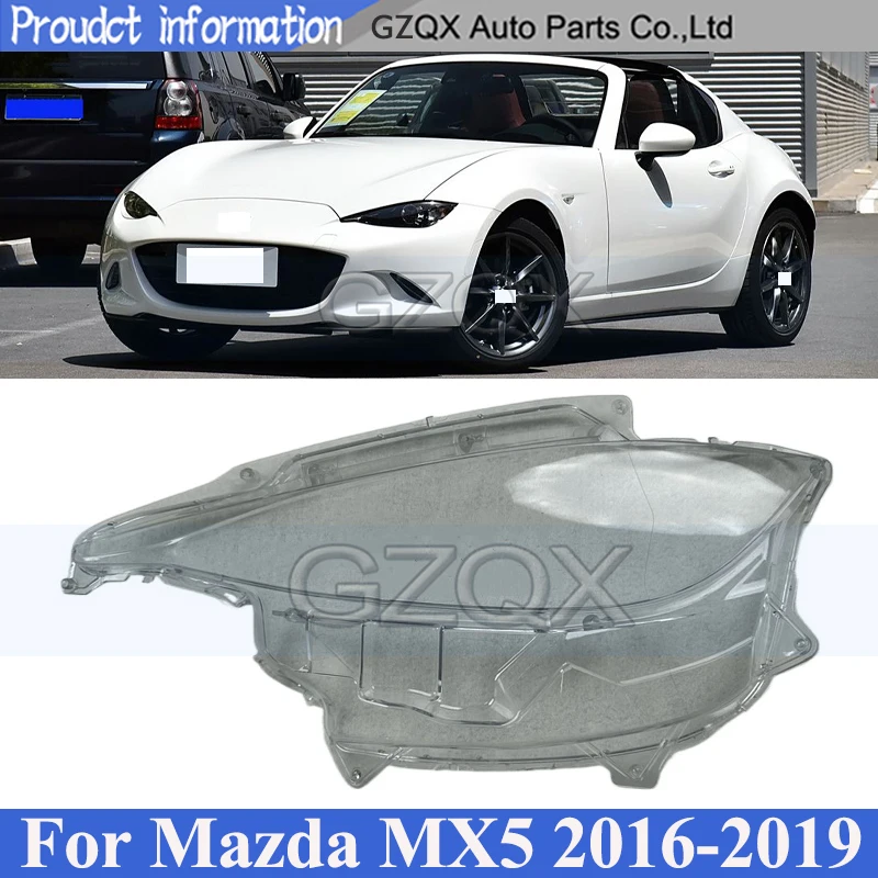 

CAPQX Front Bumper Headlight Cover Shell Shade For MAZDA MX5 2016-2019 Head Lamp Glass Head Light Lens Lampshade