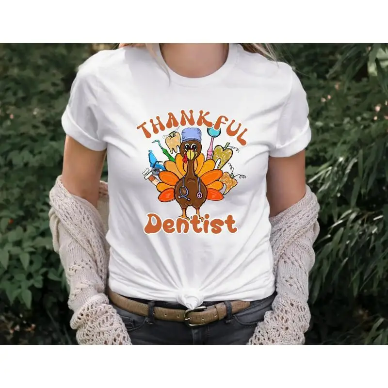Dentist Thanksgiving T Shirt Funny Turkey New Thankful