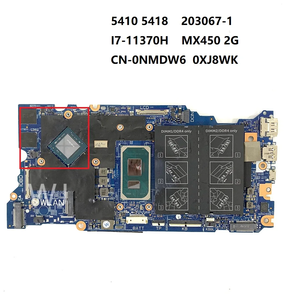 203067-1 For dell 5410 5418 Notebook Motherboard CN-0NMDW6 0XJ8WK Mainboard with I7-11370H MX450 2G