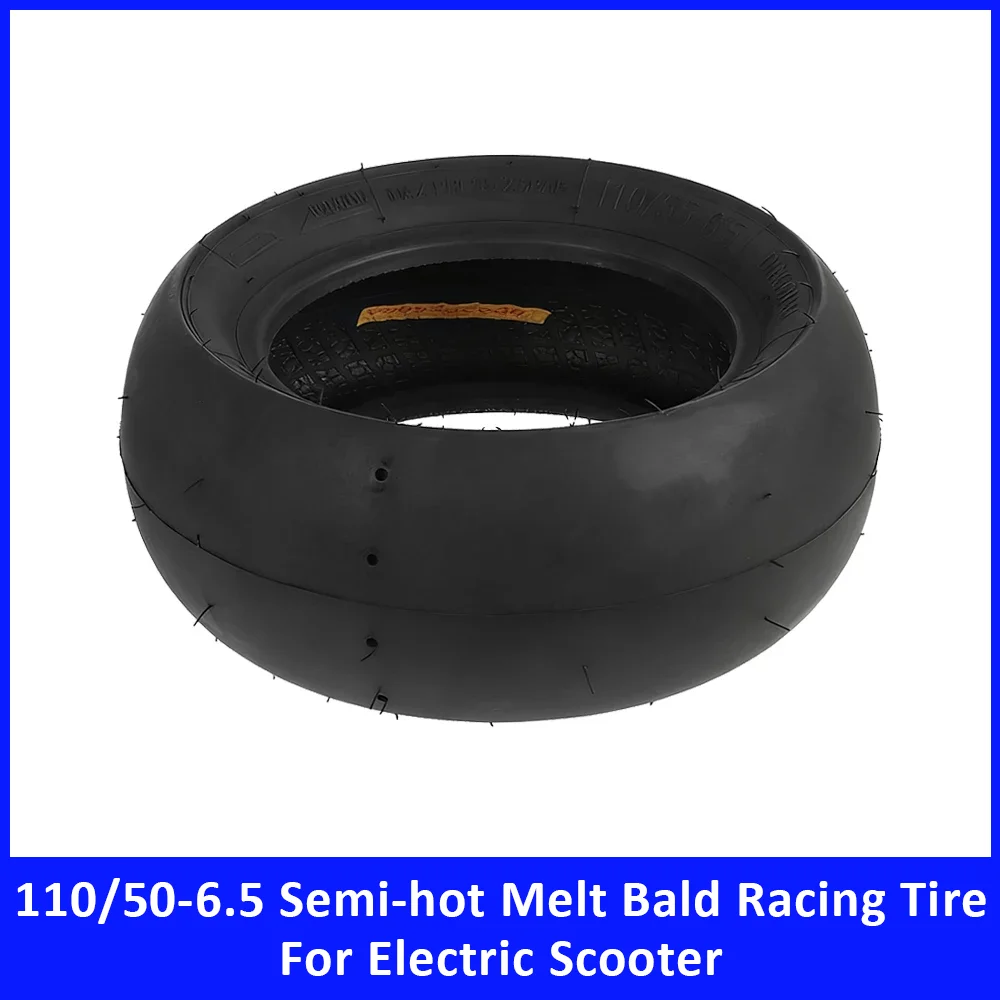 

Semi-Hot Melt Racing Slick Tire for Electric Scooter 110/50-6.5 Vacuum Tyre Electric Scooter Accessories Tire Parts
