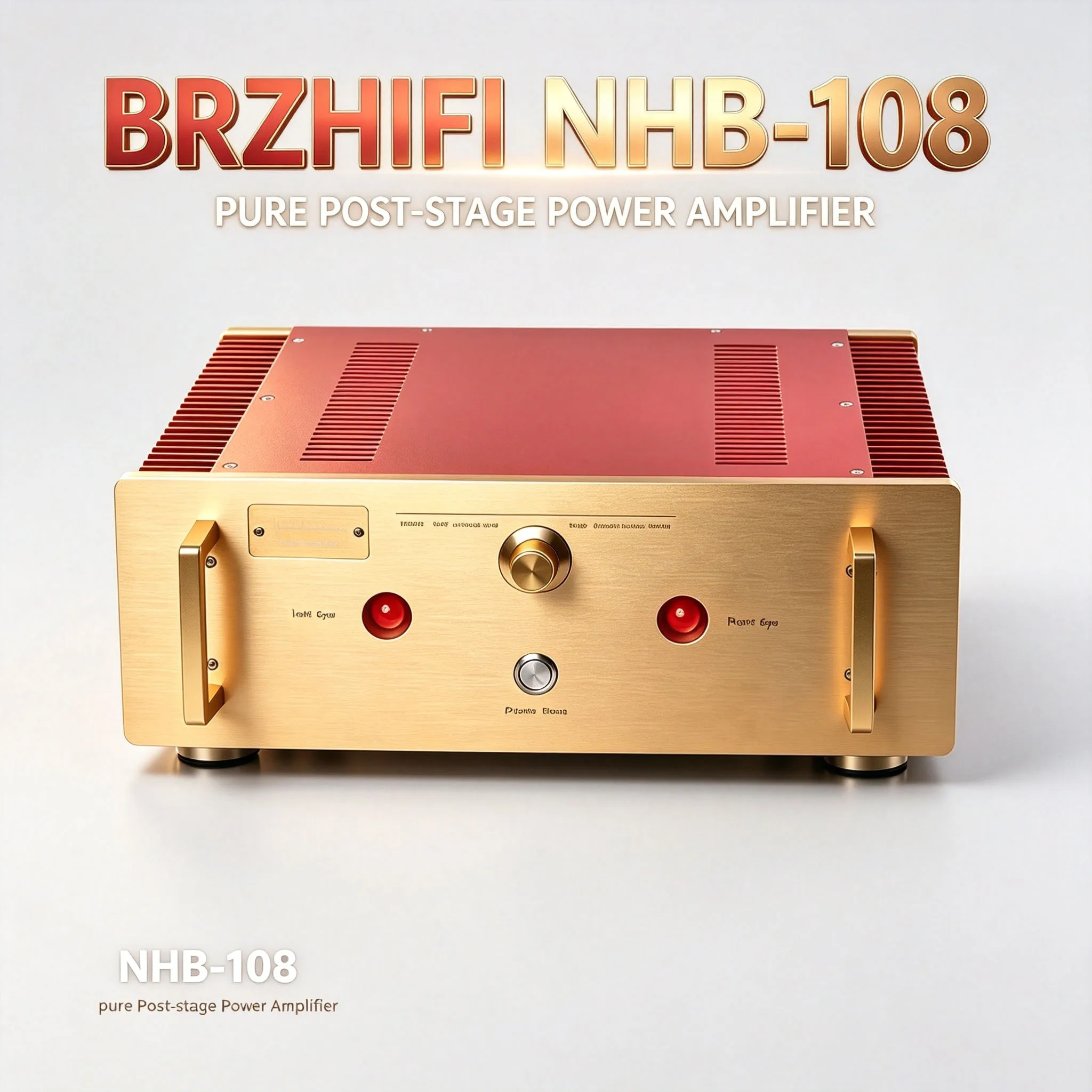 BRZHIFI NHB‑ 108 home audio power amplifier, no negative feedback amplifier circuit, post-stage output device