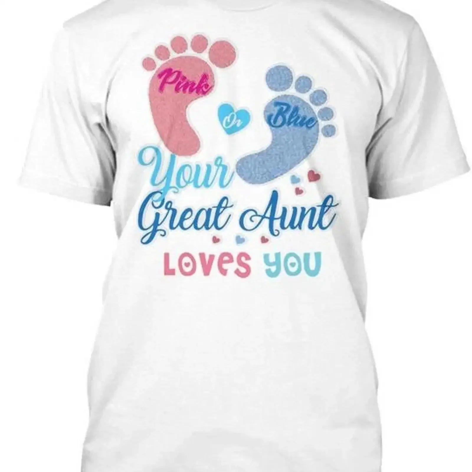 Gender Reveal Great Aunt Loves You Pink Or Blue Your T Shirt Made in USA S 5XL vintage Washed Unisex designer clothes graphic
