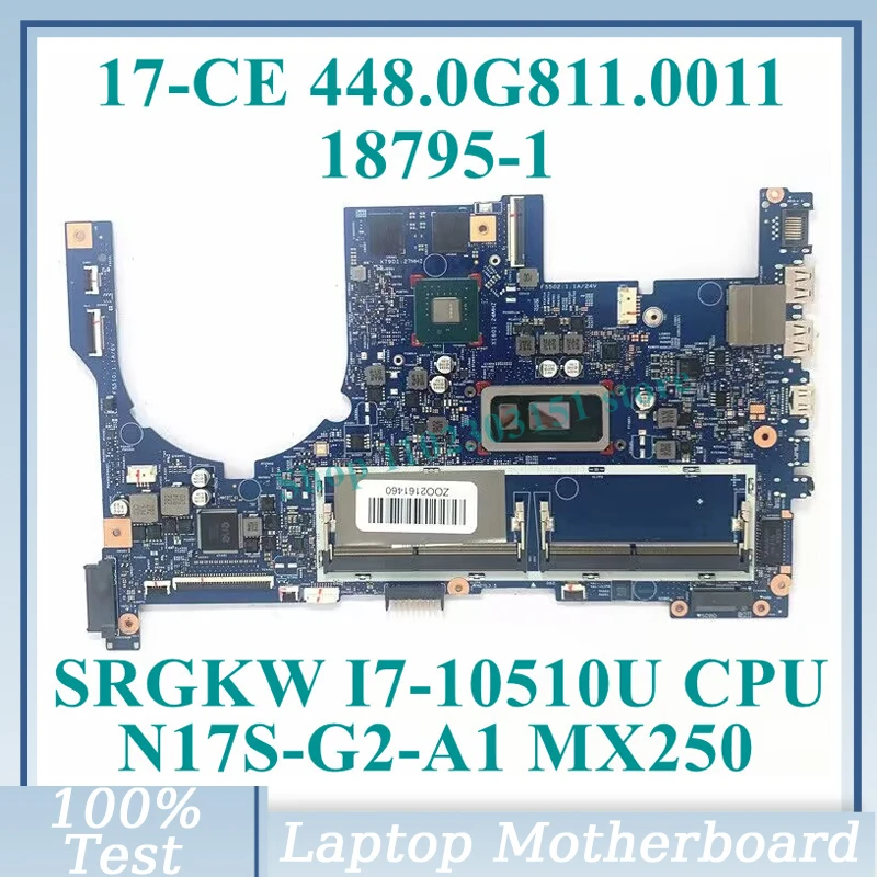 

448.0G811.0011 With SRGKW I7-10510U CPU 18795-1 For HP 17-CE Laptop Motherboard N17S-G2-A1 MX250 100% Fully Tested Working Well