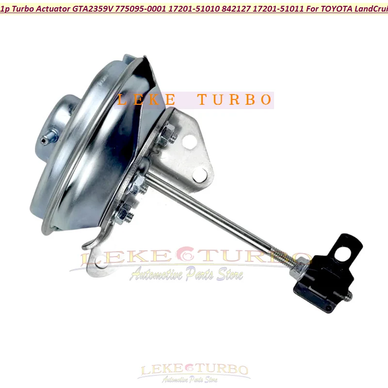 

1pc Turbo Actuator GTA2359V 775095 775095-0001 17201-51010 842127 17201-51011 For TOYOTA Land Cruiser D4D 1VD-FTV 1VD FTV 4.5L