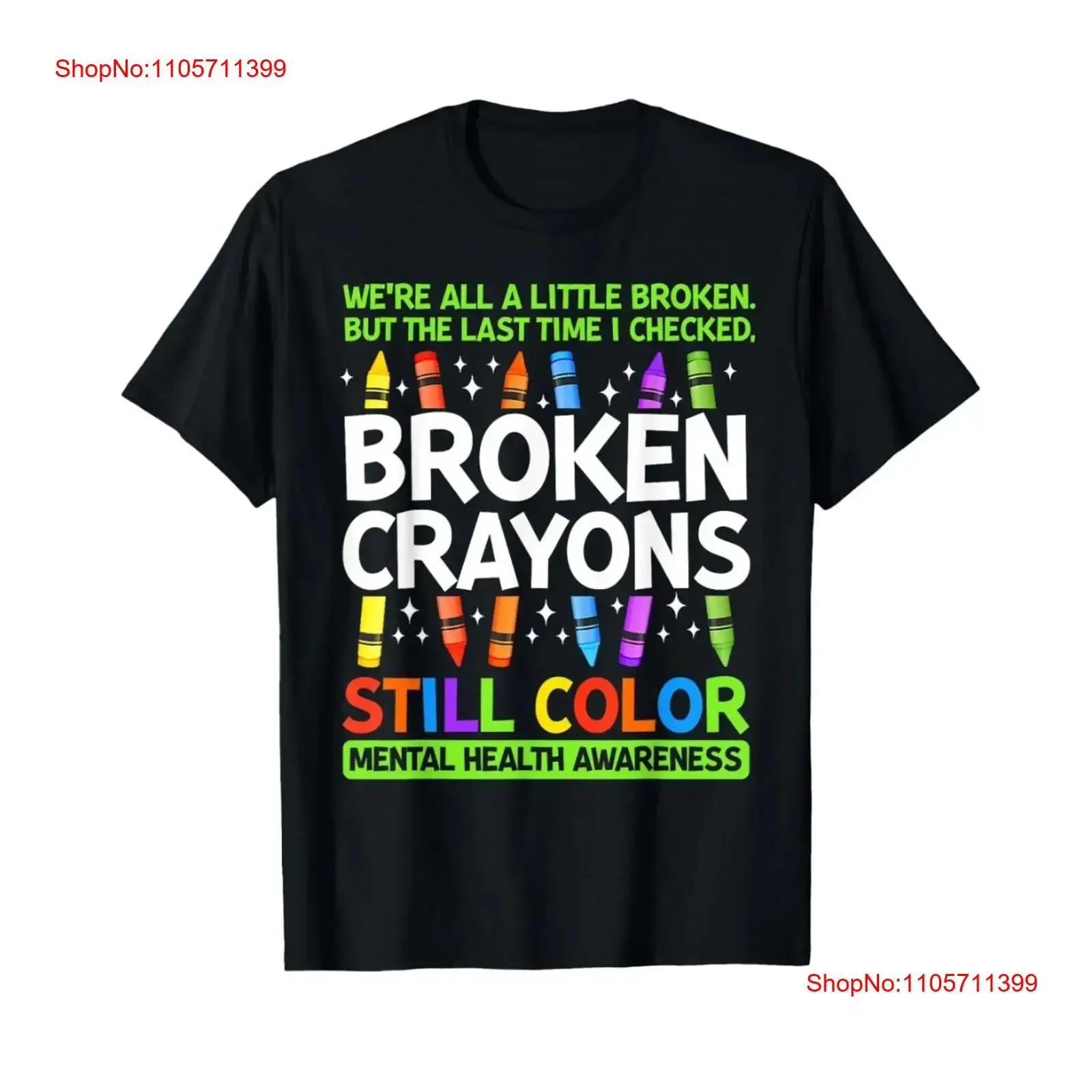 Broken Crayons Still Color Mental Health Matters Awareness T Shirt long or short sleeves vintage Washed homme Versatile Soft