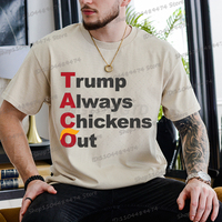 T-Trump Always Chickens Out Print T Shirt for Men Fashion Let's Go TACO Tees Harajuku Letter Design Women Tops Homme Camiseta