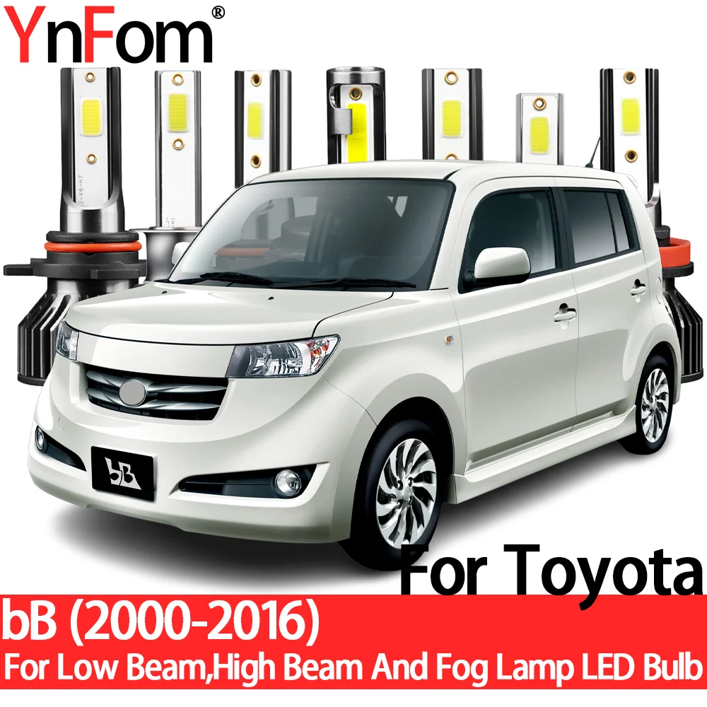 

YnFom For Toyota bB 2000-2016 Special LED Headlight Bulbs Kit For Low Beam,High Beam,Fog Lamp,Car Accessories