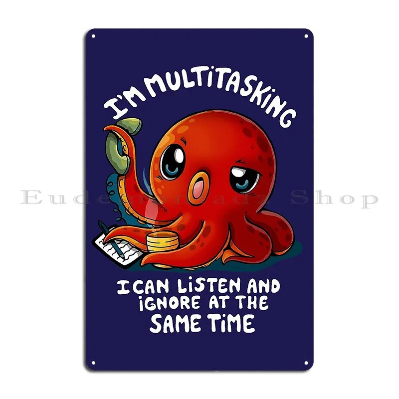 Cuties Animal Cute I Am Multitasking Metal Plaque Wall Decor Wall Cave Wall Decor Cave Designs Tin Sign Poster