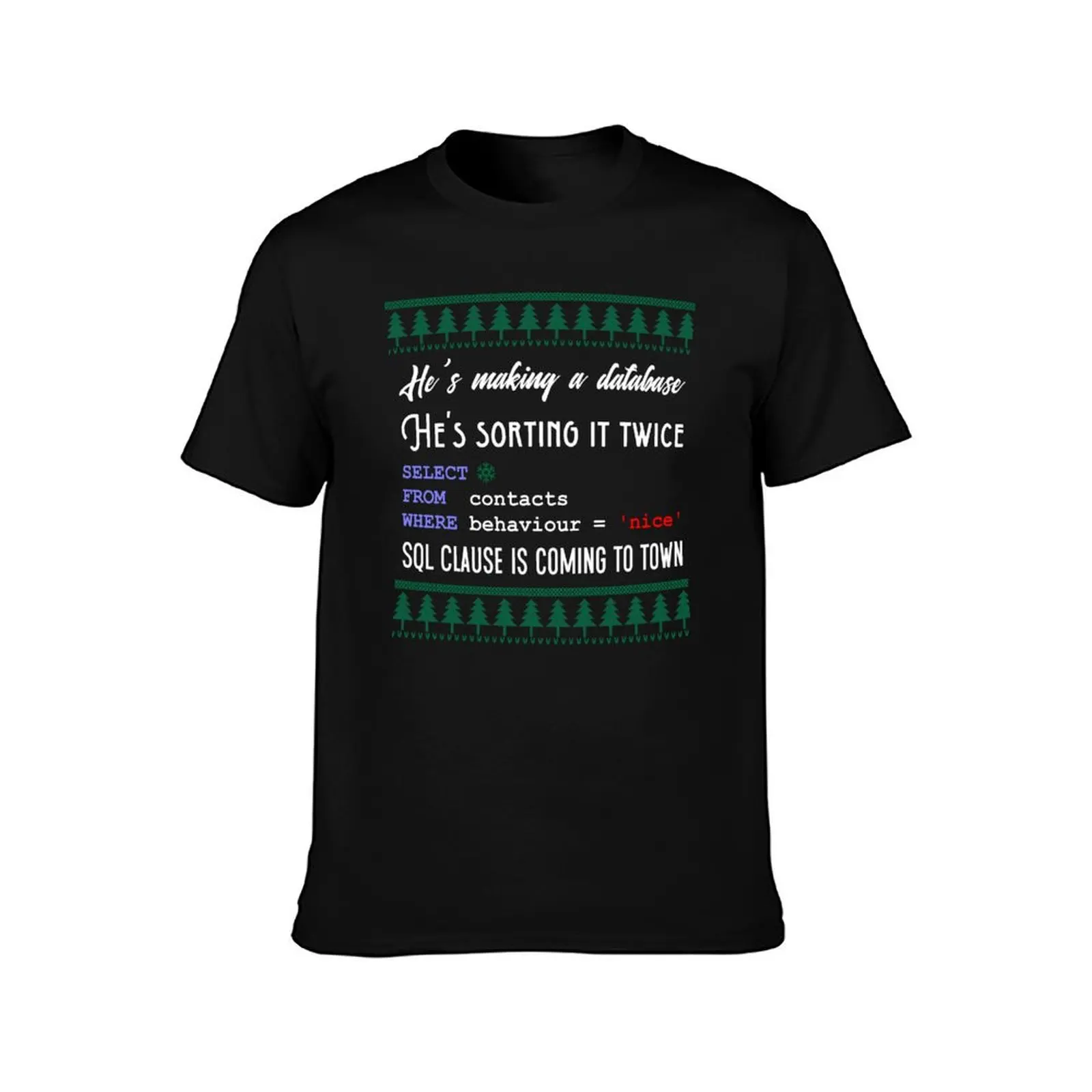 Funny SQL Programmer Database Christmas Admin DBA T-Shirt Plus Size Comfort Fit Tee T-Shirt