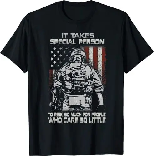 NEW It Takes Special Person To Risk So Much Veteran T-Shirt