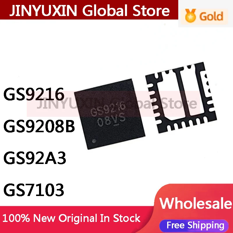 5Pcs GS9216 GS92A3 GS9208BQ3-R GS9208B GS9216TQ-R GS92A3 GS7103 QFN  IC In Stock Wholesale