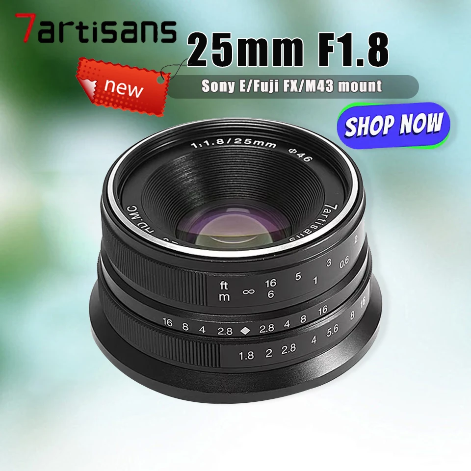 7Artisans 25mm F1.8 Mirrorless Camera Wide Angle Lens for Sony E-mount Fujifilm XF Nikon Z M4/3 7 Artisans 25 1.8