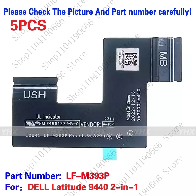 

BD 5PCS For DELL Latitude 9440 2-in-1 Small Board Cable A223U1 DA30001V410 LF-M393P.