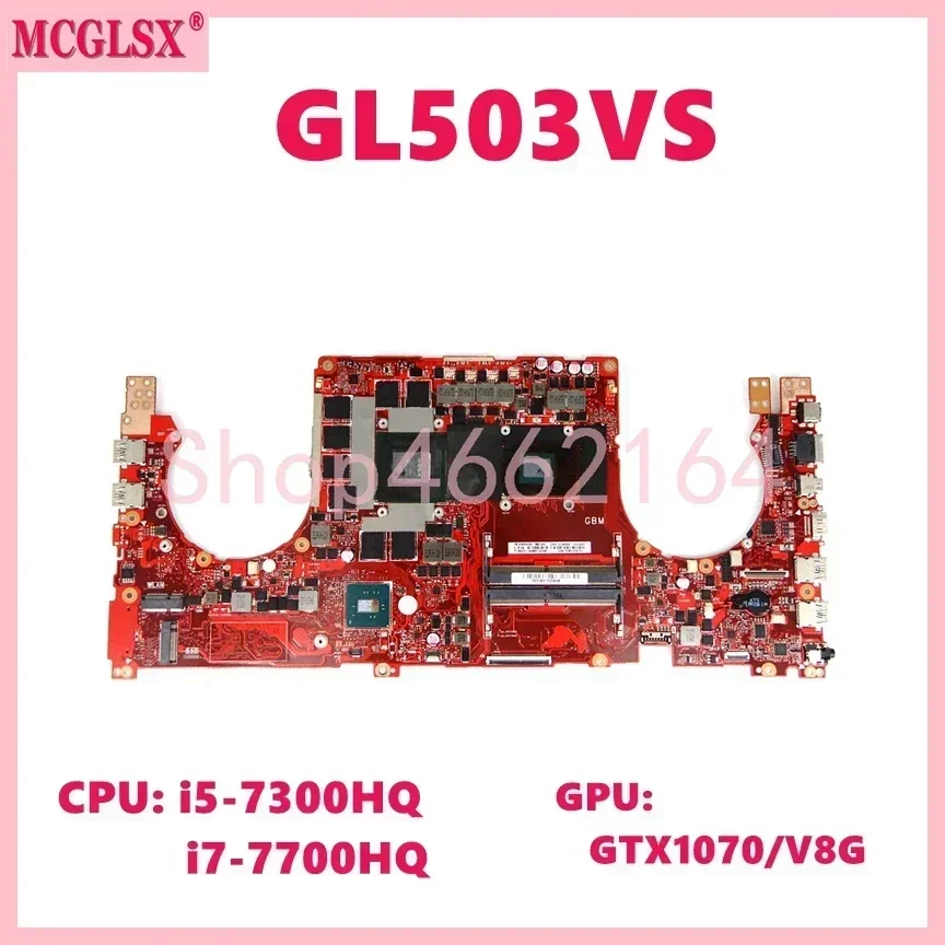 GL503VS With i5-7300HQ i7-7700HQ CPU GTX1070-V8G GPU Laptop Mainboard For ASUS ROG FX503 FX503V GL503 GL503V GL503VS Motherboard