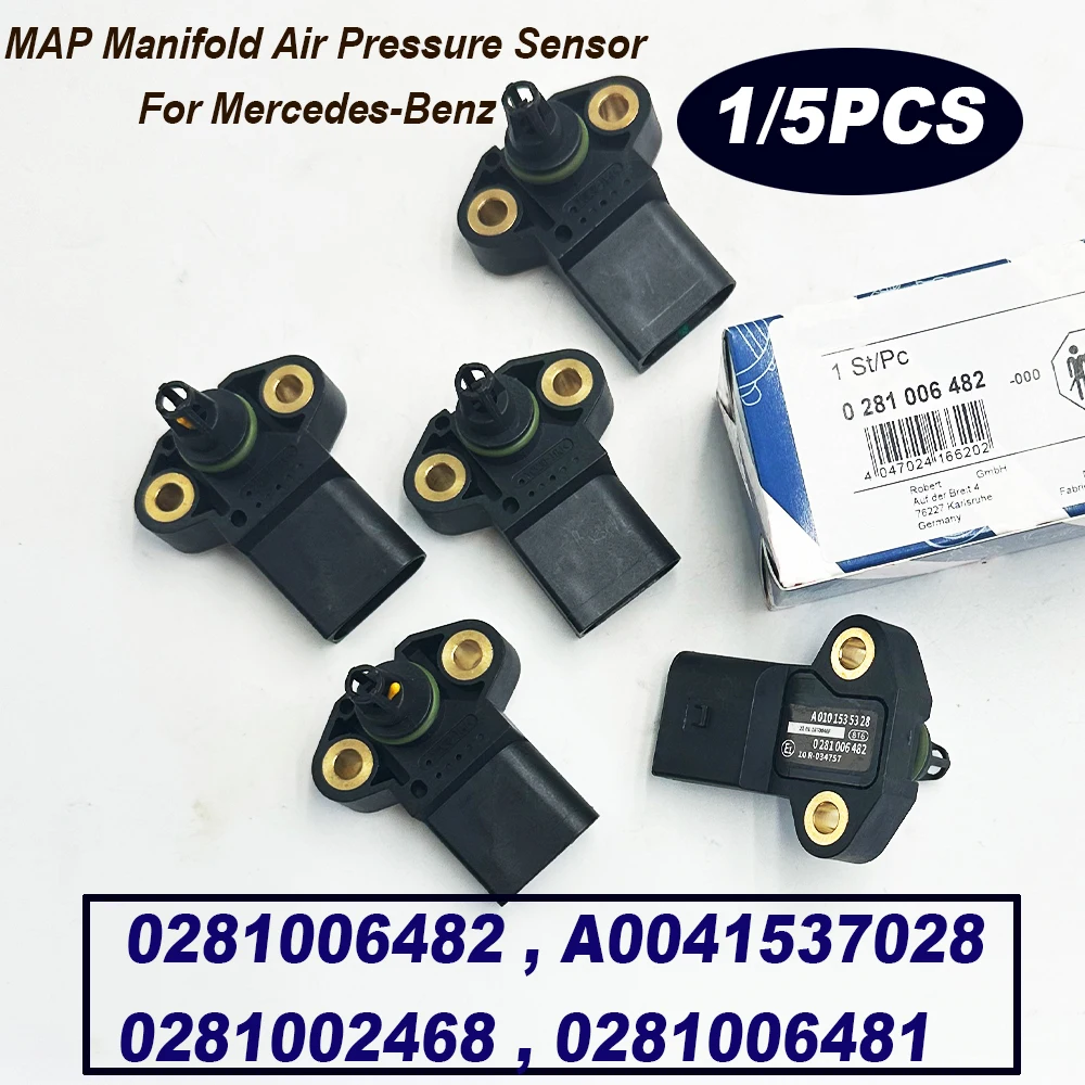 1/5PCS 0281006482 MAP Manifold Air Pressure Sensor 281006482 0281002468 0281006481 0041537028 for BENZZ ACTROS MP2 ATEGO VARIO