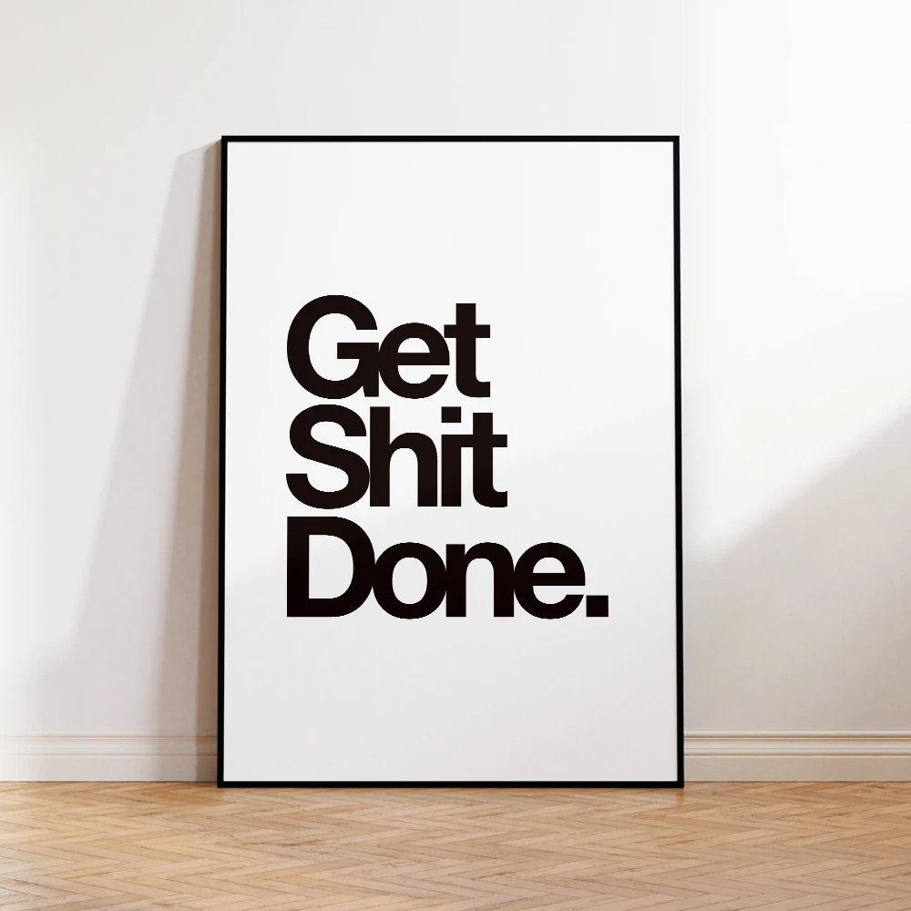 Simple Ins Nordic Get Shit Done Quotes Black White Wall Art Prints Canvas Painting Poster Pictures For Bathroom Room Decoration