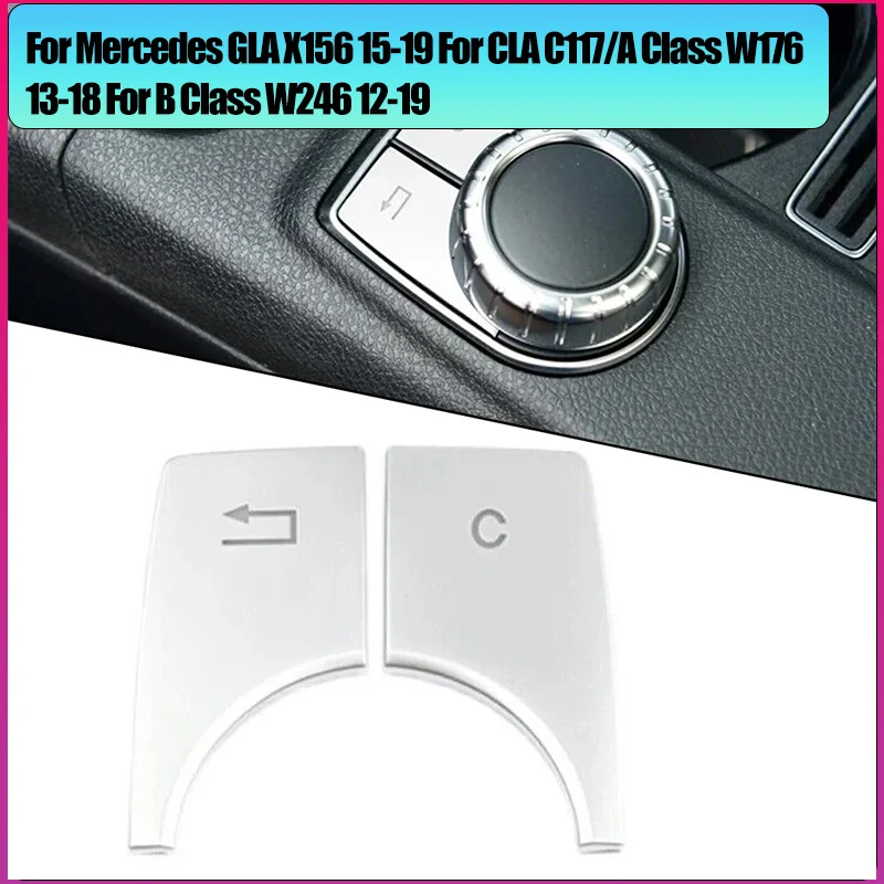 

2PCS For Mercedes GLA X156 15-19 For CLA C117/A Class W176 13-18 For B Class W246 12-19 Car Multimedia Button Trim Silver Decals